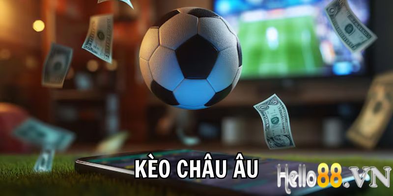 Cách đọc kèo châu Âu chi tiết và hiệu quả nhất