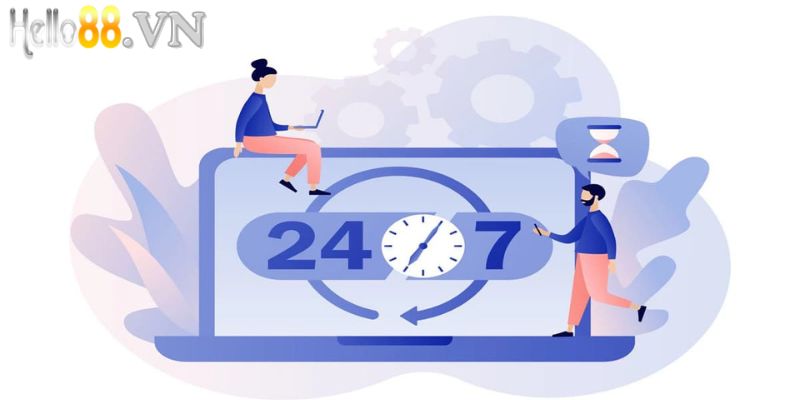 Hỗ trợ 24/7 - Không gián đoạn