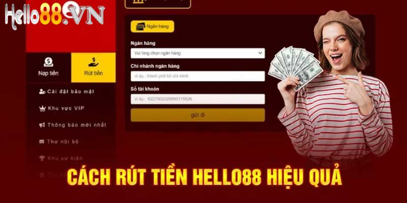Hướng dẫn rút tiền từng bước tại Hello88