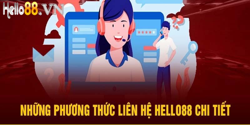 Phương thức liên hệ Hello88 đa dạng